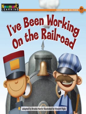 cover image of I've Been Working on the Railroad